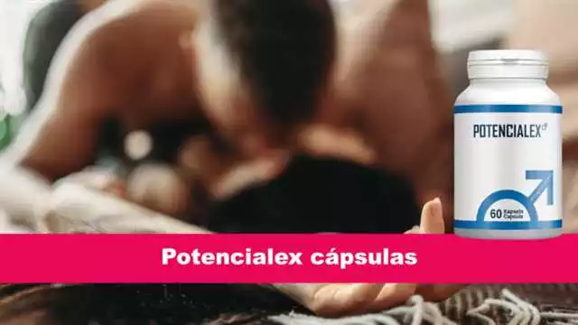 Potencialex en La Muñoza: el mejor suplemento para la potencia sexual